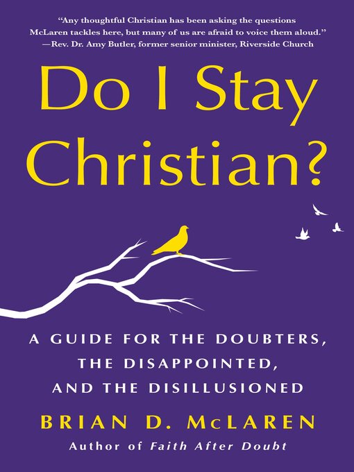 Title details for Do I Stay Christian? by Brian D. McLaren - Wait list